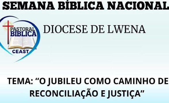 Arranca na Diocese de Lwena a Semana Nacional Bíblica