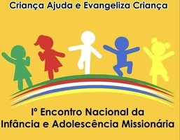 Iº encontro nacional da infância missionária